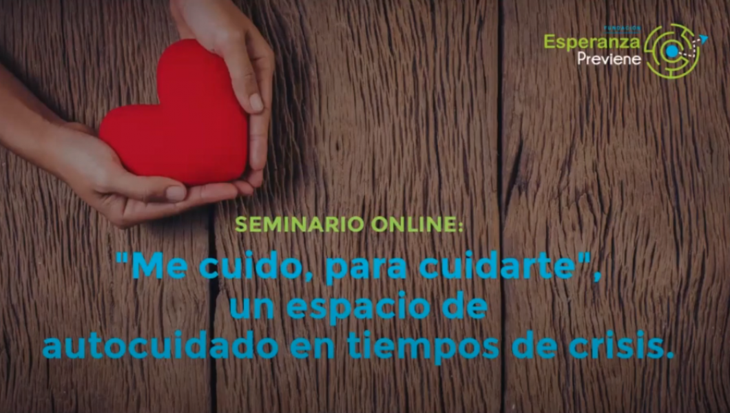Seminario "Me cuido, para cuidarte. Un espacio de autocuidado en tiempos de crisis".